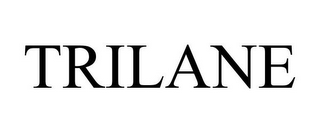 TRILANE