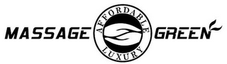 MASSAGE GREEN AFFORDABLE LUXURY