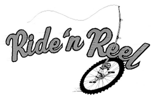 RIDE 'N REEL
