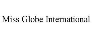 MISS GLOBE INTERNATIONAL