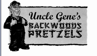 UNCLE GENE'S BACKWOODS PRETZELS