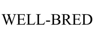 WELL-BRED