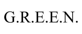 G.R.E.E.N.