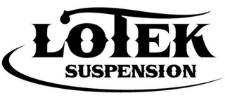 LOTEK SUSPENSION