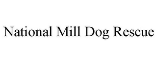 NATIONAL MILL DOG RESCUE