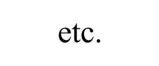 ETC.