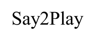 SAY2PLAY