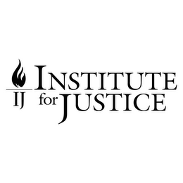 INSTITUTE FOR JUSTICE IJ