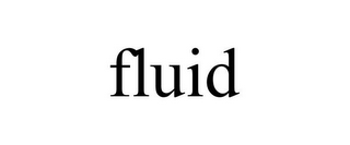 FLUID