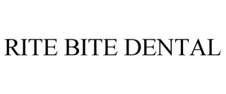 RITE BITE DENTAL