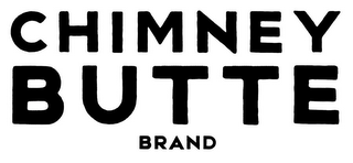 CHIMNEY BUTTE BRAND