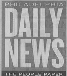 PHILADELPHIA DAILY NEWS THE PEOPLE PAPER