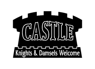 CASTLE KNIGHTS & DAMSELS WELCOME