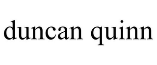 DUNCAN QUINN