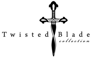 TWISTED BLADE COLLECTION