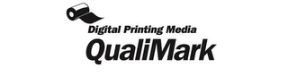 DIGITAL PRINTING MEDIA QUALIMARK