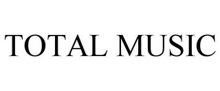 TOTAL MUSIC