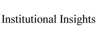 INSTITUTIONAL INSIGHTS