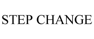 STEP CHANGE