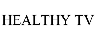 HEALTHY TV