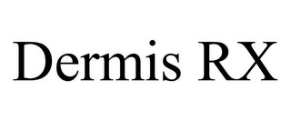 DERMIS RX