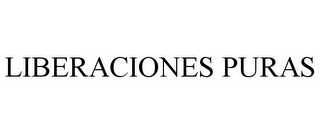 LIBERACIONES PURAS