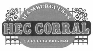 HAMBURGUESAS HEC CORRAL LA RECETA ORIGINAL