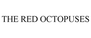 THE RED OCTOPUSES