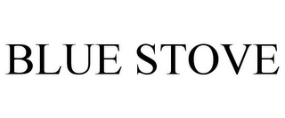 BLUE STOVE