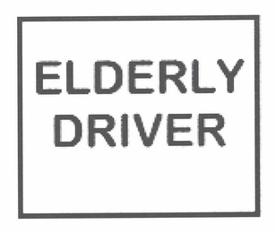 ELDERLY DRIVER