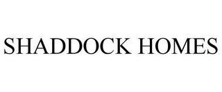 SHADDOCK HOMES