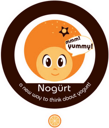 MMM! YUMMY! NOGURT A NEW WAY TO THINK ABOUT YOGURT!