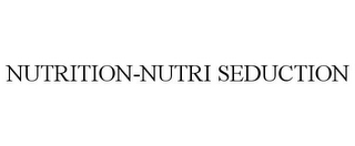 NUTRITION-NUTRI SEDUCTION