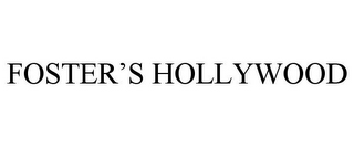 FOSTER'S HOLLYWOOD