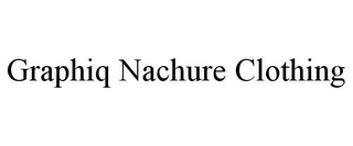 GRAPHIQ NACHURE CLOTHING