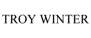 TROY WINTER