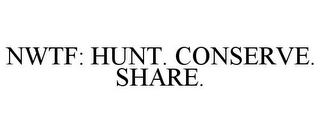 NWTF: HUNT. CONSERVE. SHARE.