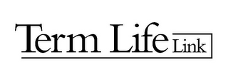 TERM LIFE LINK