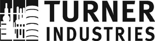 TURNER INDUSTRIES