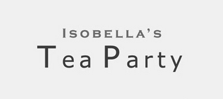 ISOBELLA'S TEA PARTY