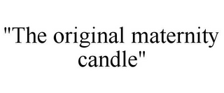 "THE ORIGINAL MATERNITY CANDLE"