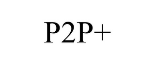 P2P+