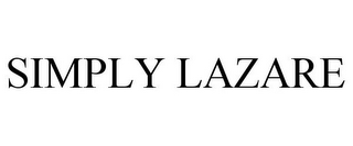 SIMPLY LAZARE