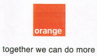 ORANGE TOGETHER WE CAN DO MORE