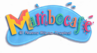 MAMBOCAFÉ EL NUEVO RITMO TROPICAL