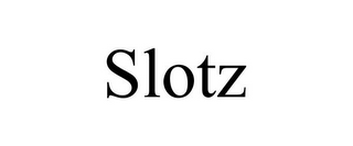 SLOTZ