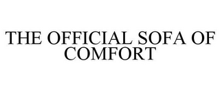 THE OFFICIAL SOFA OF COMFORT