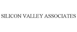 SILICON VALLEY ASSOCIATES