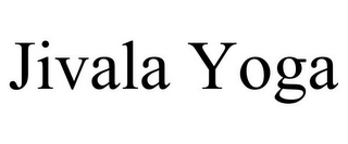 JIVALA YOGA
