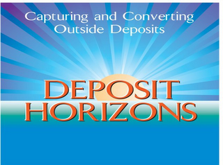 CAPTURING AND CONVERTING OUTSIDE DEPOSITS DEPOSIT HORIZONS